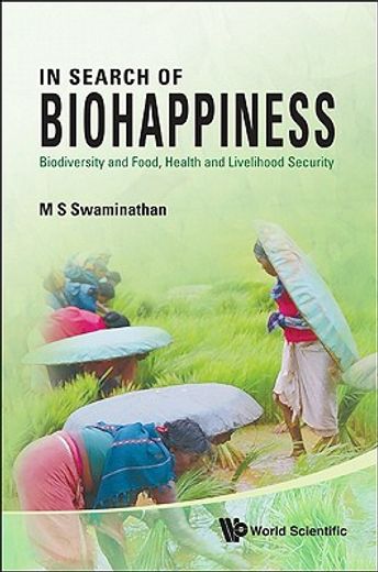 in search of biohappiness,biodiversity and food, health and livelihood security