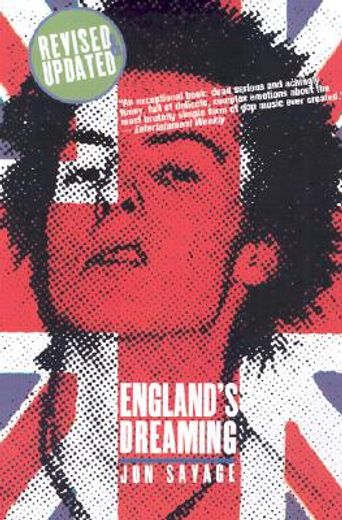 england´s dreaming,anarchy, sex pistols, punk rock, and beyond