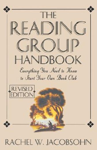 the reading group handbook,everything you need to know to start your own book club
