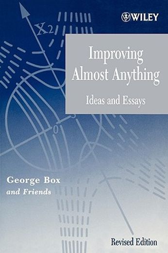 improving almost anything,ideas and essays