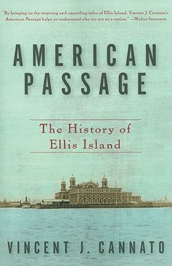 american passage,the history of ellis island (en Inglés)