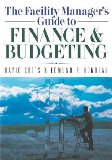 the facility manager ` s guide to finance & budgeting