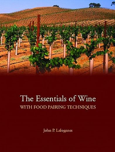 the essentials of wine,with food pairing techniques
