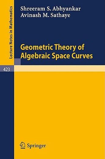 geometric theory of algebraic space curves (en Inglés)