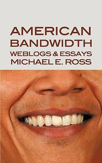 american bandwidth,weblogs & essays