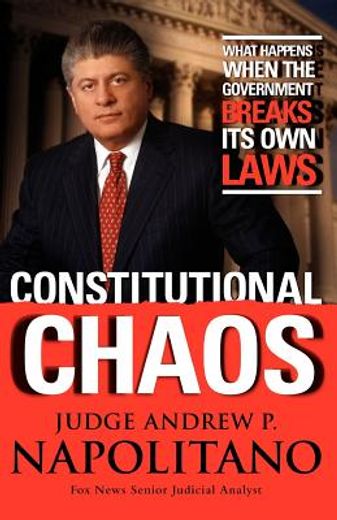 constitutional chaos,what happens when the government breaks its own laws