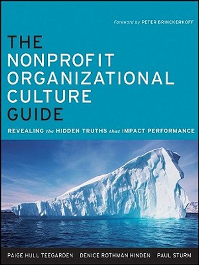 the nonprofit organizational culture guide,revealing the hidden truths that impact performance (en Inglés)