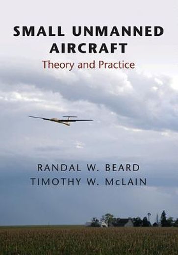 small unmanned aircraft,theory and practice