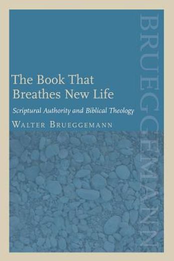 the book that breaths new life,scriptural authority and biblical theology