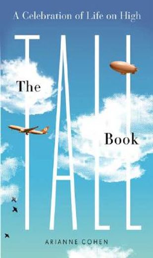 the tall book,a celebration of life from on high