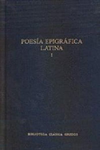 poesía epigráfica latina. vol. i