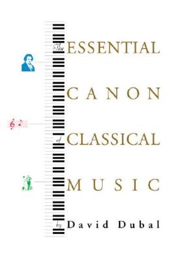 the essential canon of classical music