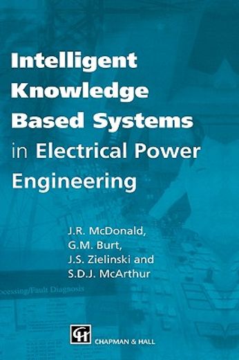 intelligent knowledge based systems in electrical power engineering (en Inglés)