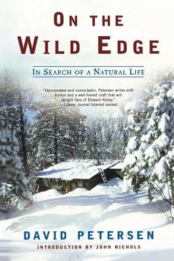 on the wild edge,in search of a natural life (en Inglés)