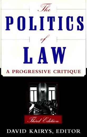 the politics of law,a progressive critique