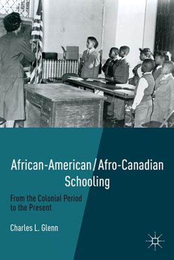 african-american/afro-canadian schooling,from the colonial period to the present