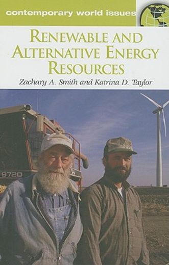 renewable and alternative energy resources,a reference handbook