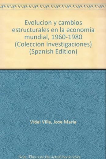Evolución Cambios Estruct. Economia Mundial (in Spanish)