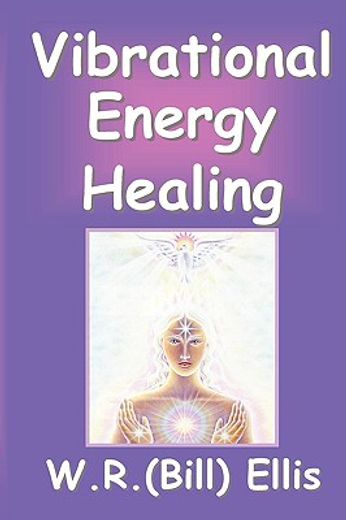vibrational energy healing (en Inglés)
