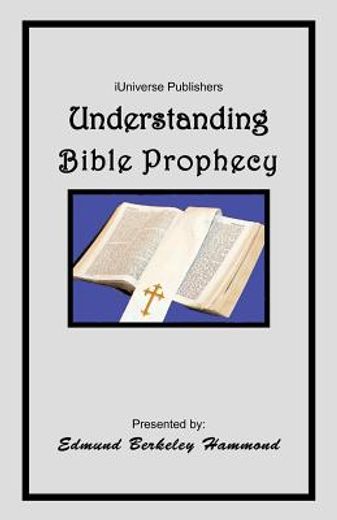 understanding bible prophecy