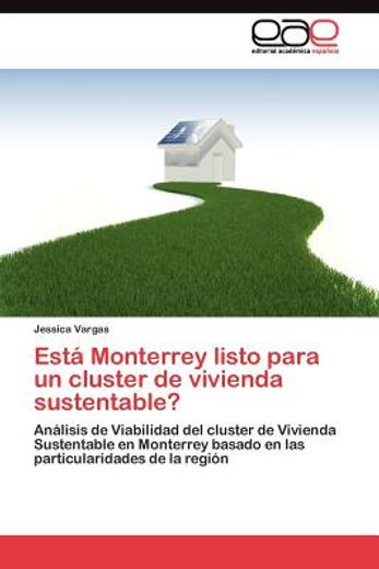 est monterrey listo para un cluster de vivienda sustentable? (in Spanish)