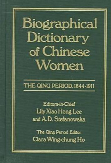 biographical dictionary of chinese women,the qing period, 1644-1911