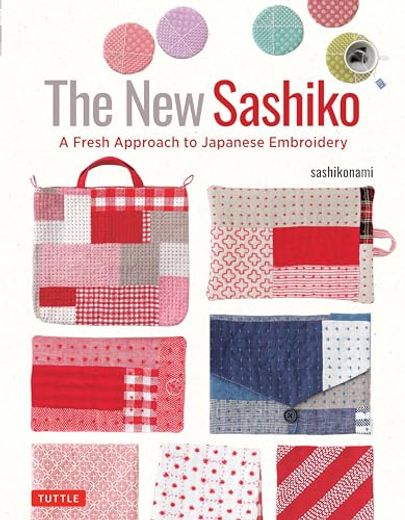 The new Sashiko: A Fresh Approach to Japanese Embroidery (in English)