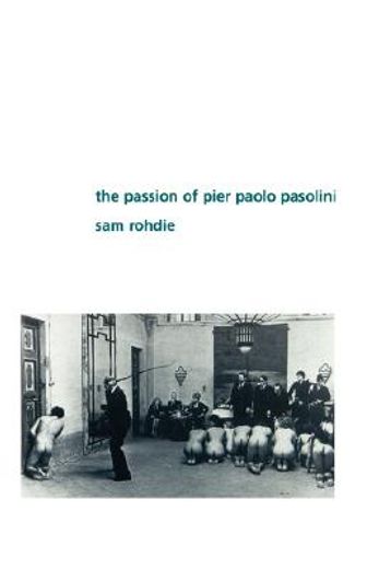 the passion of pier paolo pasolini (en Inglés)