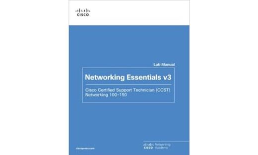 Networking Essentials lab Manual v3: Cisco Certified Support Technician (Ccst) Networking 100-150 (Networking Essentials, 3) (en Inglés)