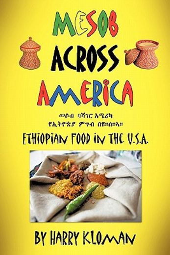 mesob across america,ethiopian food in the u.s.a. (en Inglés)