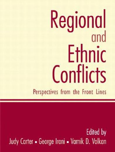 regional and ethnic conflicts,perspectives from the front lines