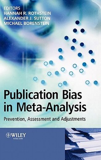 publication bias in meta-analysis,prevention, assessment and adjustments (en Inglés)