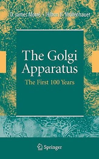 the golgi apparatus,the first 100 years