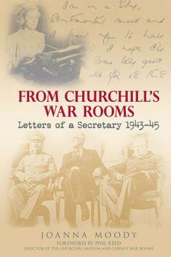 from churchill´s war rooms,letters of a secretary 1943-45