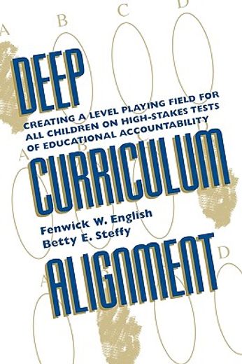 deep curriculum alignment,creating a level playing field for all children on high-stakes tests of educational accountability