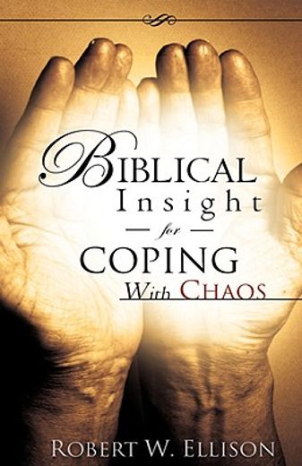 biblical insight for coping with chaos (in English)
