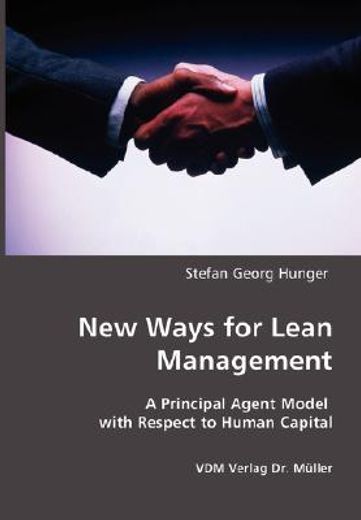 new ways for lean management,a principal agent model with respect to human capital