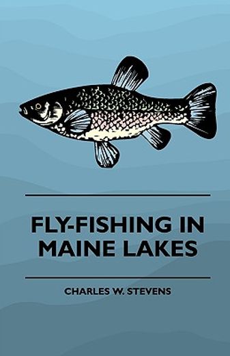 fly-fishing in maine lakes