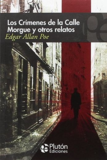 Los Crímenes de la Calle Morgue y otros relatos (in Spanish)