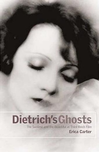dietrich´s ghosts,the sublime and the beautiful in third reich film