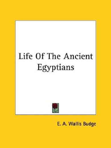 life of the ancient egyptians