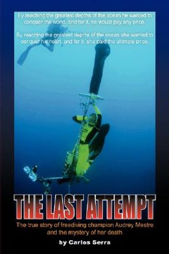 the last attempt,the true story of freediving champion audrey mestre (en Inglés)
