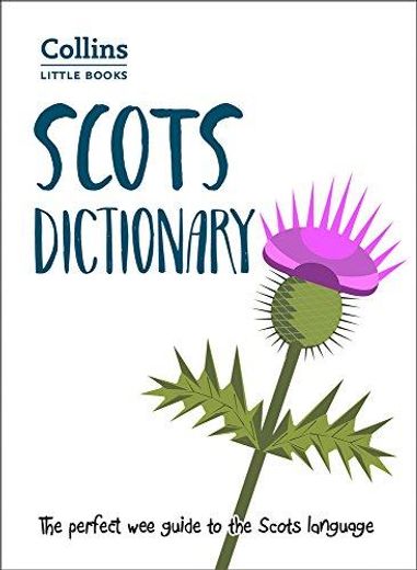 Scots Dictionary: The Perfect wee Guide to the Scots Language (Collins Little Books) (en Inglés)