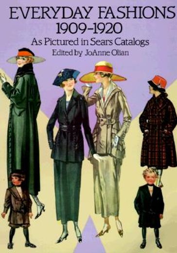 everyday fashions 1909-1920 as pictured in sears catalogs (en Inglés)