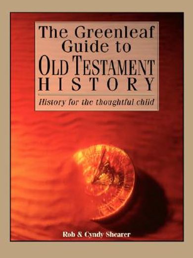 the greenleaf guide to old testament history (en Inglés)