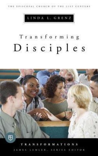 transforming disciples (en Inglés)