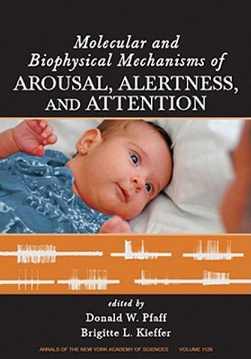molecular and biophysical mechanisms of arousal, alertness and attention