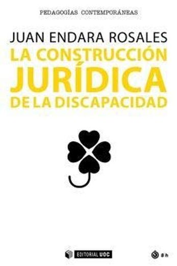 La Construcción Jurídica de la Discapacidad (in Spanish)