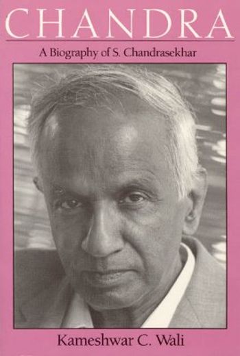 chandra,a biography of s. chandrasekhar