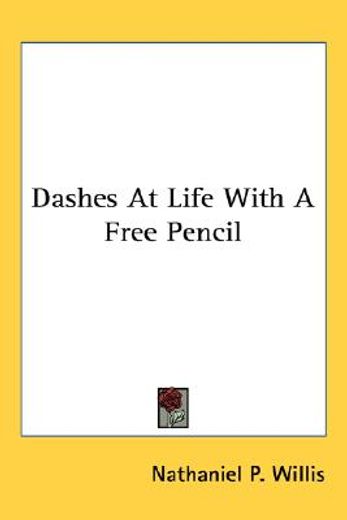 dashes at life with a free pencil